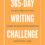 Announcing 365-Day Writing Challenge: A Year of Writing Prompts by Elise Abrams