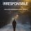 Announcing Morally Irresponsible by Beverley Neilson