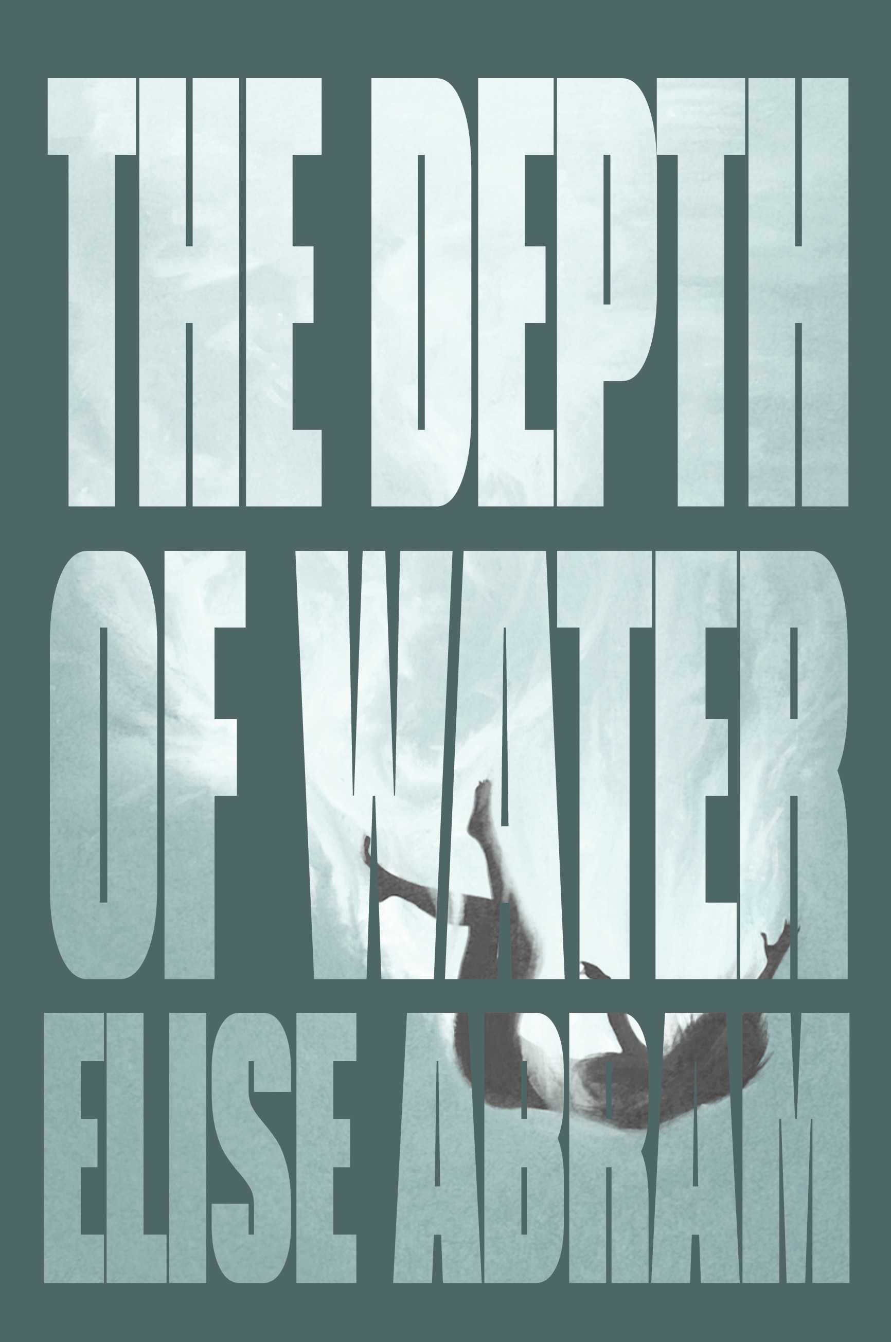 Announcing The Depth of Water by Elise Abram