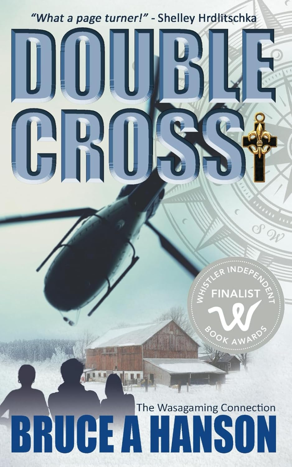 Announcing “Double Cross” by Bruce A Hanson