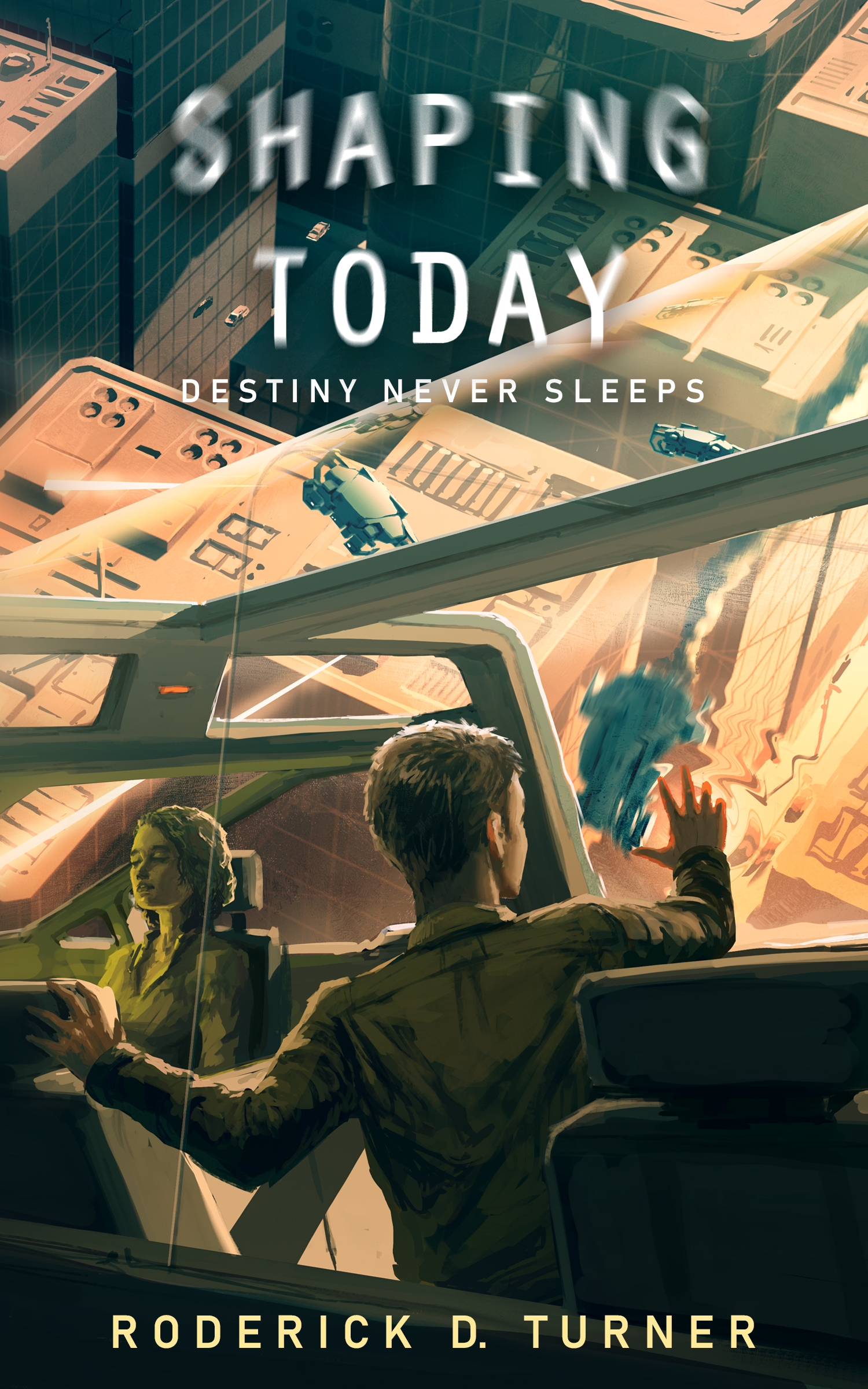 Announcing “Shaping Today” by Roderick D. Turner