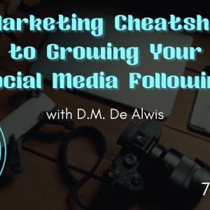 A Marketing Cheatsheet to Growing Your Social Media Following