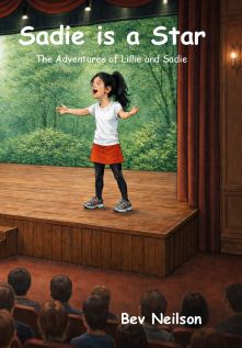 Sadie is a Star by Bev Neilson